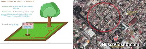 VENTA DE TERRENO ó CASA EN ZONA 12 LA REFORMITA