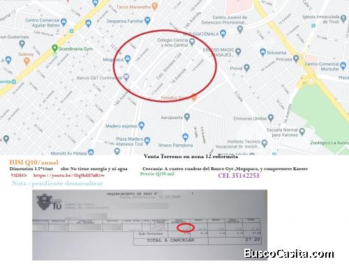 Venta Pequeño terreno en zona 12 reformita