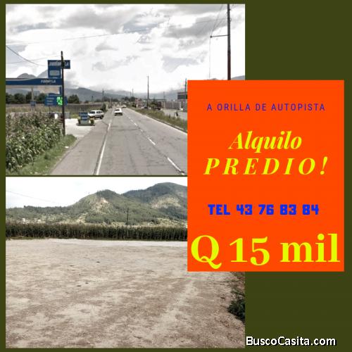 ALQUILO PREDIO DE TERRENO A ORILLA DE AUTOPISTA SALCAJA DE 4 CUERDAS PLANAS Q15 MIL