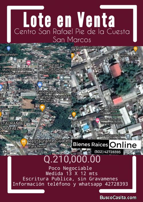 Lote en Venta Centro de San Rafael Pie de la Cuesta San Marcos 