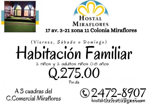 Hostal Miraflores, déjate consentir. Promoción Familiar 