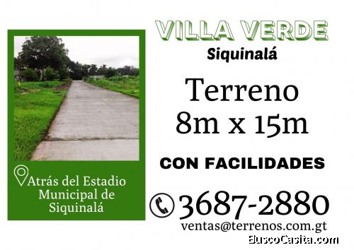 Terreno de 8 x 15 en Siquinala con facilidades de pago 