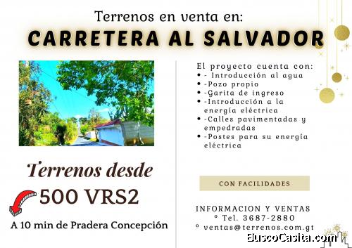 Carretera al Salvador!! Terrenos en venta