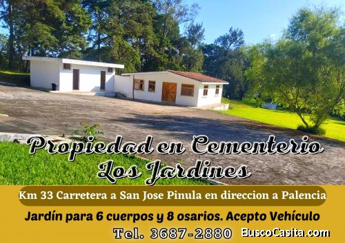 Vendo propiedad en Cementerio Los Jardines