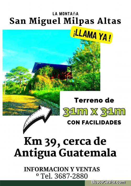 Precioso terreno en San Miguel Milpas Altas, negociable