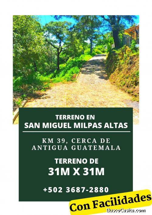 Con facilidades, terreno en San Miguel Milpas Altas