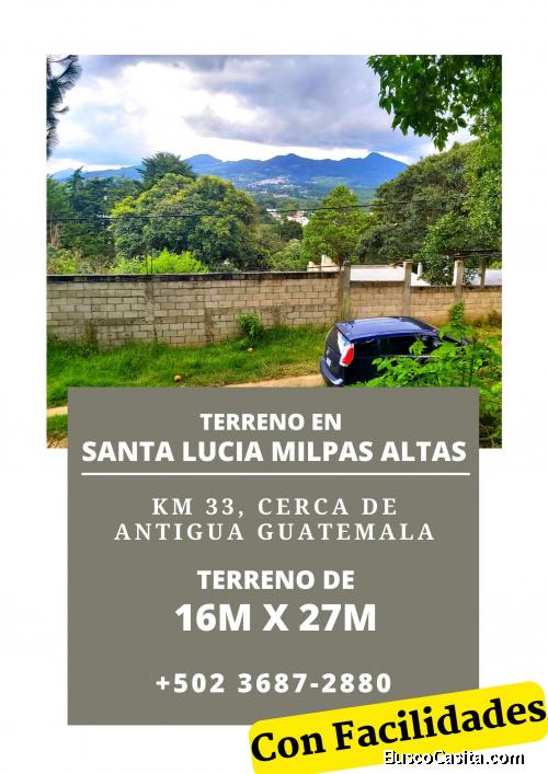 Con facilidades, terreno en Santa Lucia Milpas Altas