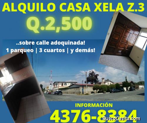 CASA EN ALQUILER EN XELA Z.3