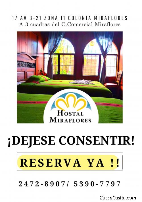 Venga y déjese consentir, Hostal Miraflores