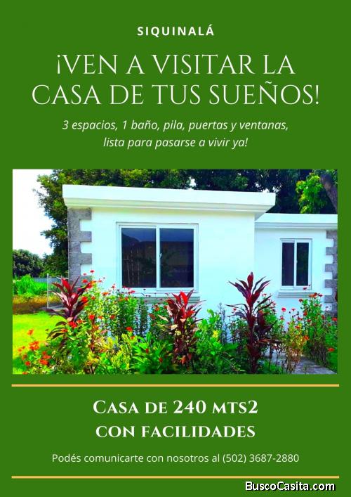 Invierte para ti, ultima casa en Siquinala 