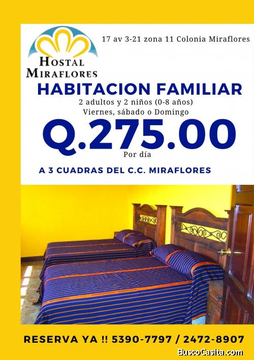 Solo en Hostal Miraflores, hospedaje familiar Q. 275.00, llame ya! 
