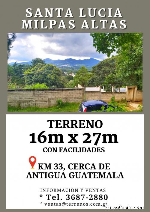 Ganga de terreno en Santa Lucia Milpas Altas, llame ya!