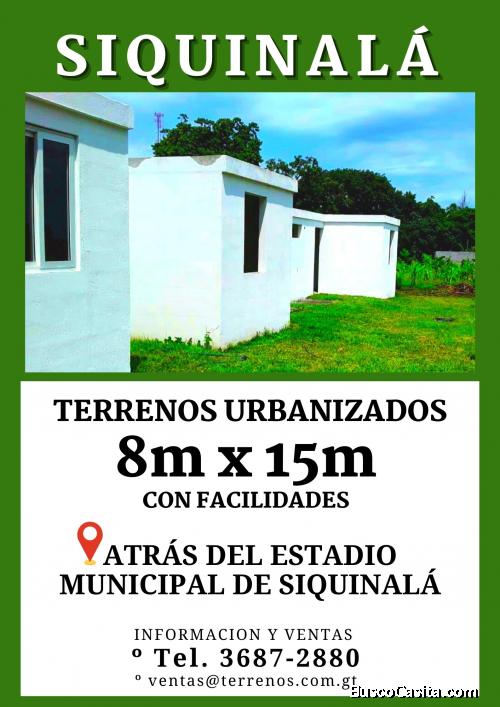 Ganga de terrenos en Siquinala, llame ya! 