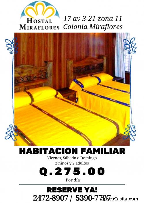 Habitaciones Familiares super cómodas por tan solo Q.275.00!!!