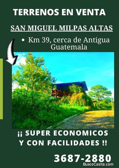 Terrenos en San Miguel Milpas Altas, engánchalo ahora!!