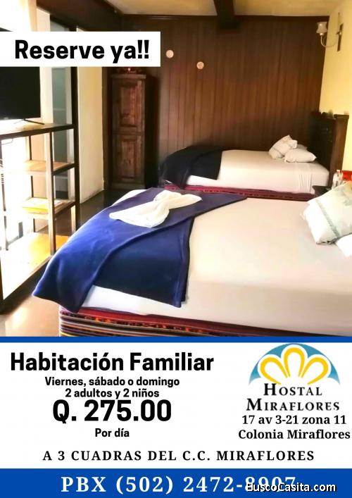 Familia, gasten solo Q. 275.00 en su hospedaje