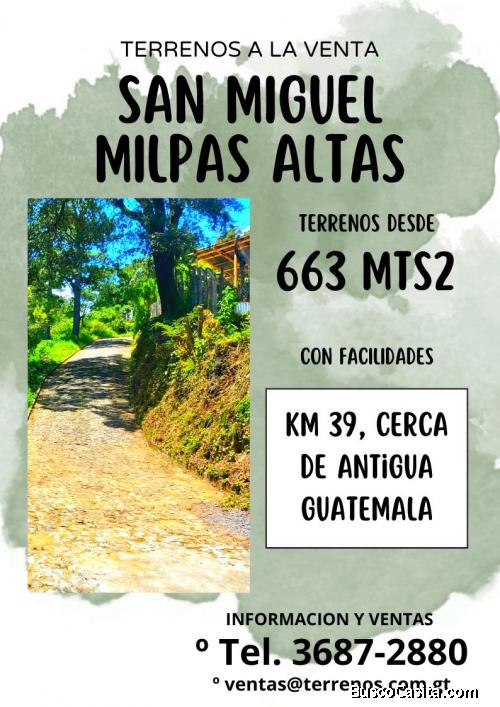 EN VENTA! Terrenos con facilidades en San Miguel Milpas Altas