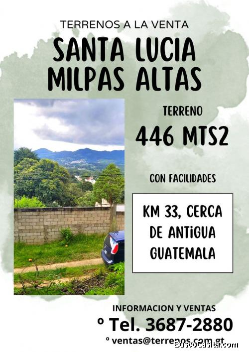 EN VENTA! Terreno con facilidades en Santa Lucia Milpas Altas