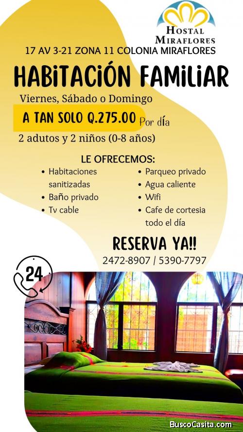 Hostal Miraflores, déjese consentir familia...!
