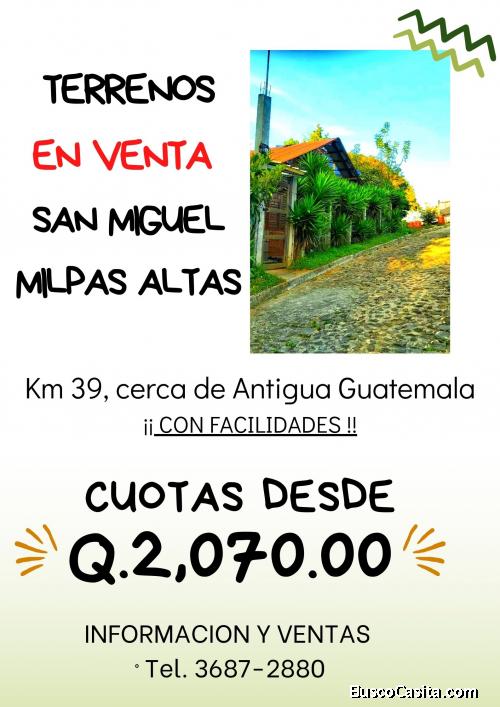 Adquiere tu terreno en San Miguel Milpas Altas