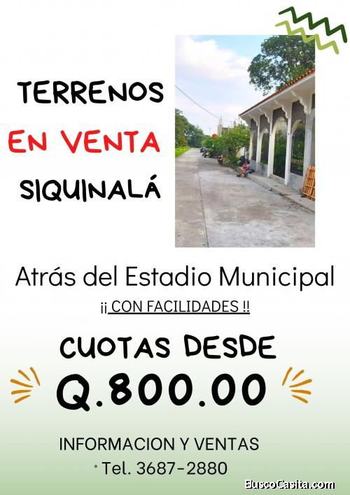 Adquiere tu terreno en Siquinala