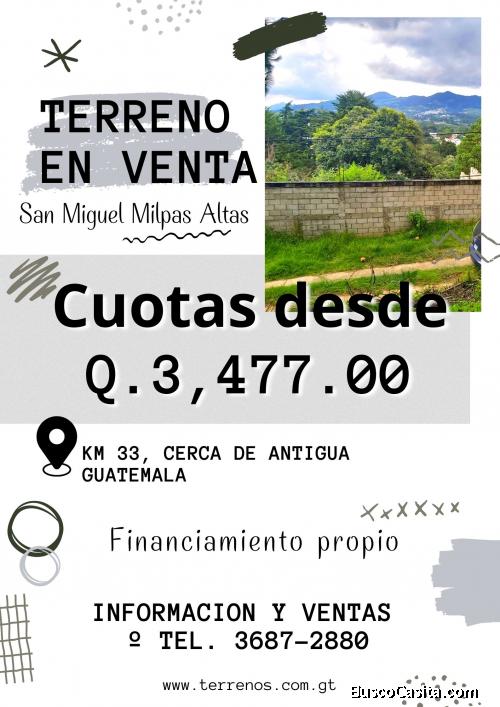 Ya no mas alquiler, terrenos en Santa Lucia Milpas Altas