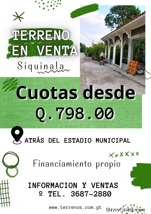 Ya no mas alquiler, terrenos en Siquinala