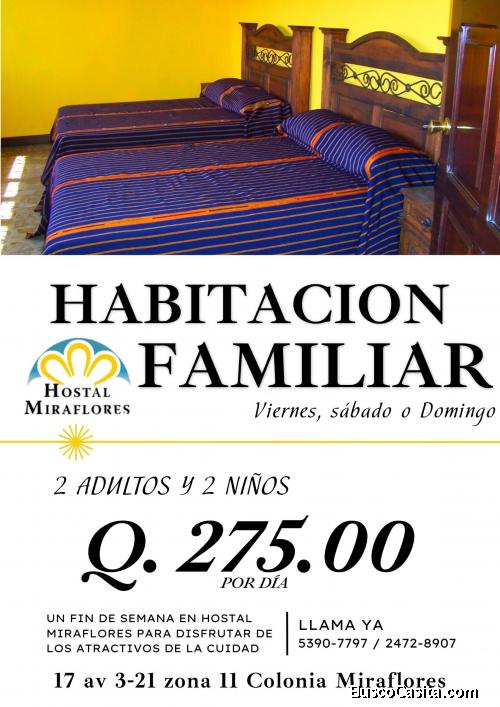 Hospedaje familiar desde Q. 275.00 llama ya y reserva!!