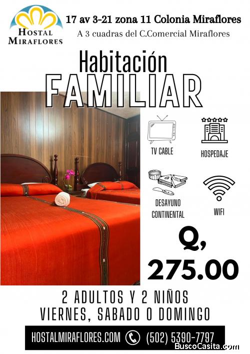 Hospédate con la familia y déjanos consentirlos