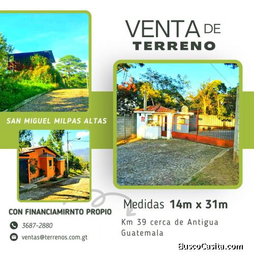 Venta de terrenos en Milpas Altas con financiamiento propio