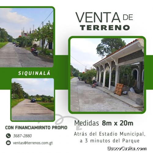 Venta de terrenos en Siquinala con financiamiento propio