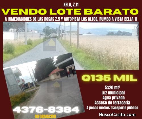 LOTE BARATO EN VENTA, XELA Z.11  a inmediaciones de las Rosas Z.5 y autopista Los Altos