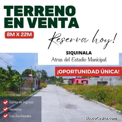 SIQUINALA, terreno con excelente precio