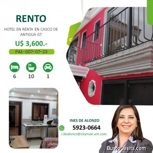 RENTO HOTEL BIEN UBICADO EN ANTIGUA GUATEMALA