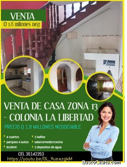 VENTA DE CASA ZONA 13 - COLONIA LA LIBERTAD