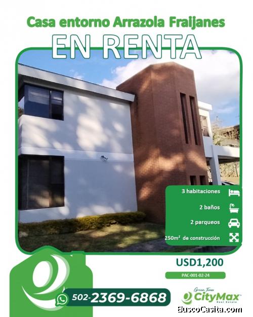 Casa en Renta entorno Arrazola Fraijanes