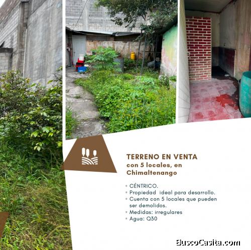 VENDO TERRENO EN CENTRO DE CHIMALTENANGO