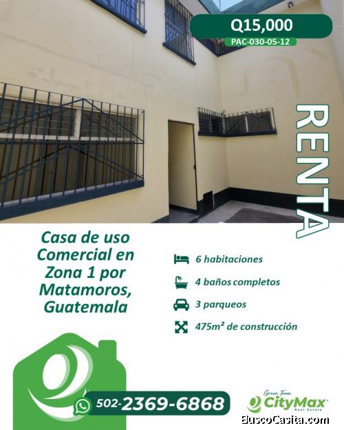 Casa de uso Comercial en Renta en Zona 1 por Matamoros, Guatemala