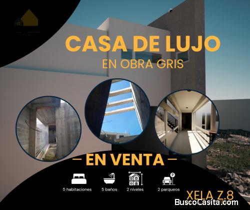 VENDO CASA EN XELA Z.8, DE LUJO EN OBRA GRIS  . Con acceso por el periférico