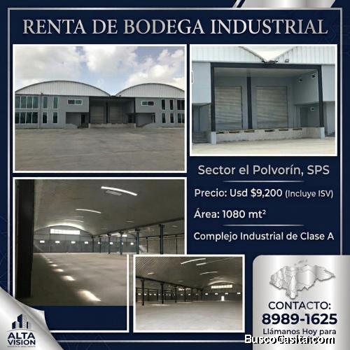 RENTA DE BODEGA INDUSTRIAL  SECTOR EL POLVORIN SPS