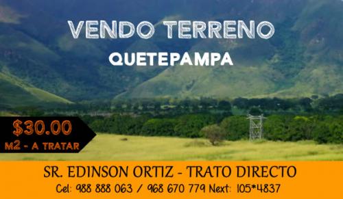 VENDO TERRENO QUETEPAMPA - HUARAL