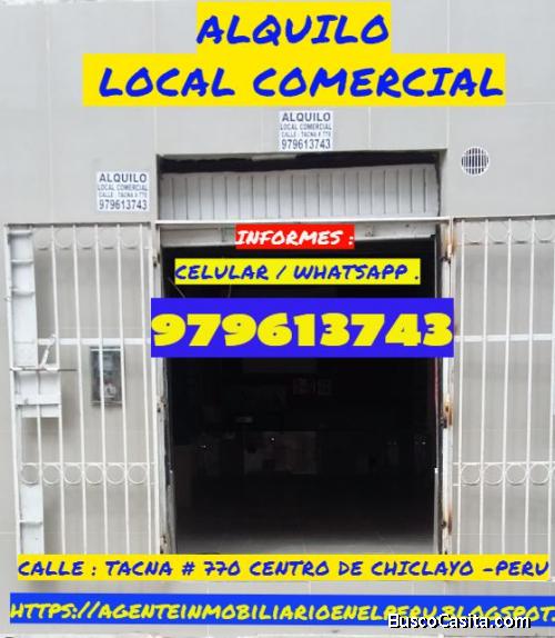 ALQUILO LOCAL COMERCIAL CENTRO DE CHICLAYO - PERU