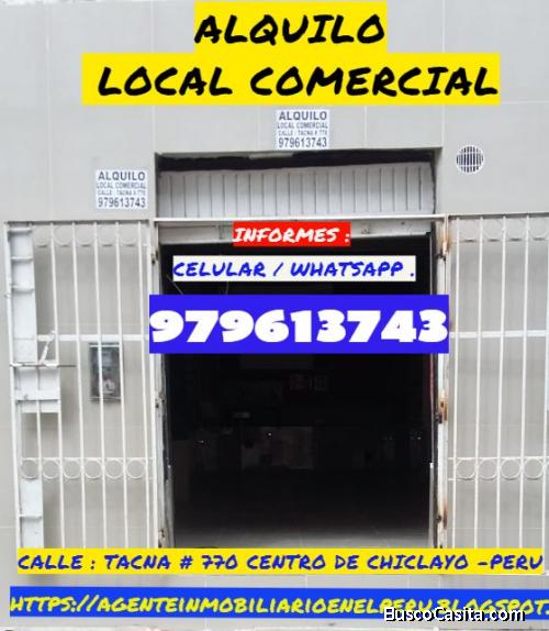 ALQUILER DE LOCALES COMERCIALES CENTRO DE CHICLAYO - PERU