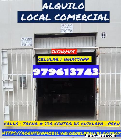LOCAL COMERCIAL EN ALQUILER CENTRO DE CHICLAYO - PERU