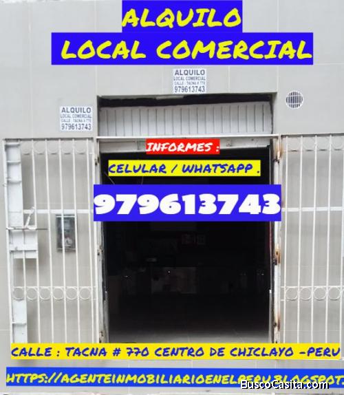 LOCALES COMERCIALES EN ALQUILER CENTRO DE CHICLAYO - PERU