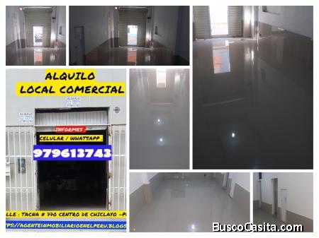 ALQUILO LOCALES COMERCIALES CENTRO DE CHICLAYO - PERU