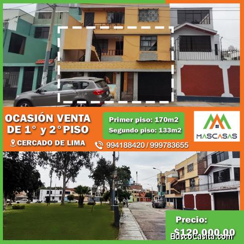 VENTA DE PRIMER Y SEGUNDO PISO - CERCADO DE LIMA
