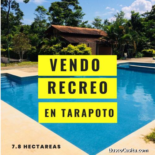 VENDO RECREO CAMPESTRE EN TARAPOTO 7.8 HECTÁREAS 