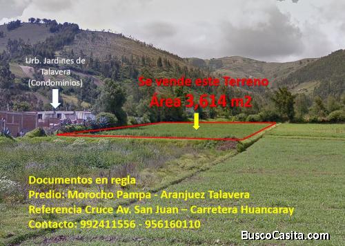 VENDO TERRENO Área 3,614 m2 - Costado Condominio Jardines de Talavera