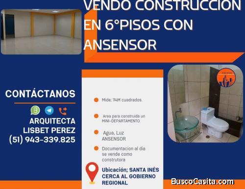 VENDO CONSTRUCCIÓN DEL 6° PISOS CON ANSENSOR DE 74m2 EN SANTA INÉS